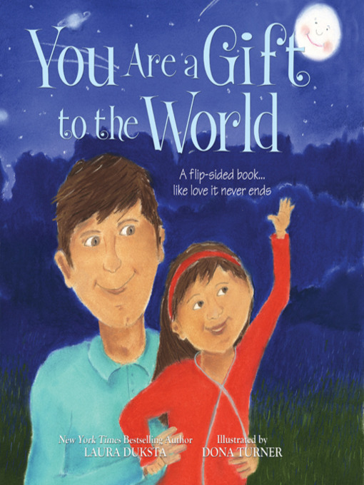 Title details for You Are a Gift to the World by Laura Duksta - Available
